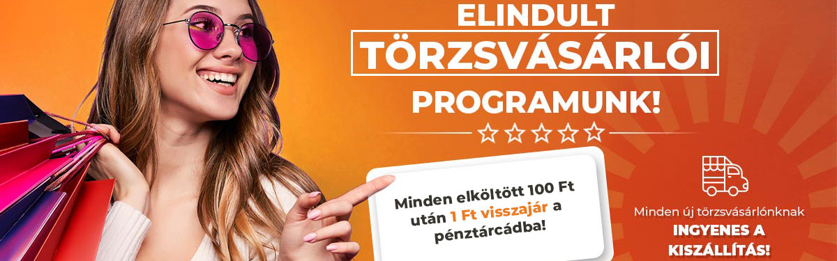 Csatlakozz Törzsvásárlói Programunkhoz!